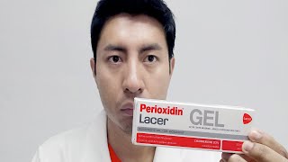 GEL Perioxidin Lacer  Clorhexidina al 02  DOCTOR POLAR [upl. by Ashti]