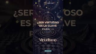 Virtudismo ¿Ser virtuoso es la clave para la felicidad Virtudismo Virtud MenteYser [upl. by Hola118]