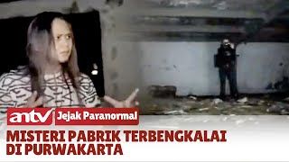 Pabrik Tua Purwakarta Tempat Berkumpulnya Makhluk Asral  Jejak Paranormal [upl. by Fiann302]