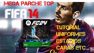 FIFA 14 COMO DESCARGAR E INSTALAR PARCHE A FC 24 GUIA PC [upl. by Sterling128]