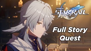 Honkai Star Rail 27  Full Trailblaze Story Quest [upl. by Xirtaeb]