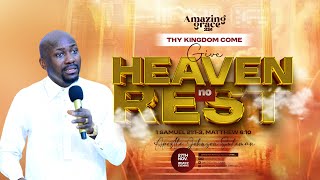 THY KINGDOM COME Give Heaven No Rest By Apostle Johnson Suleman  AMAZING GRACE 24  Day2 Evening [upl. by Alby]