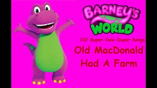 Barneys World 102 SuperDeeDuper Songs Old MacDonald Had A FarmTrack 7 [upl. by Chadbourne739]