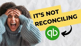 How to Reconcile Bank in Quickbooks Online  9 Reasons Quickbooks Balance Doesnt Reconcile [upl. by Doris622]