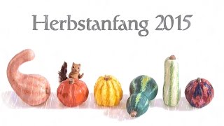 🌂 Herbstanfang 📆 23 September 2015 ☔️ Kürbisse und Eichhörnchen HerbstÄquinoktium Google Doodle [upl. by Bokaj]