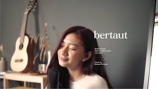 Bertaut  Nadin Amizah Cover by Belinda Permata [upl. by Brigida381]