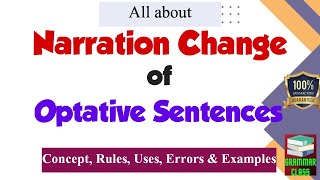 Direct and Indirect Speech Optative Sentences  Change of Narration [upl. by Sheeb]