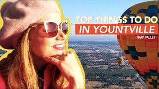 12 AMAZING Things to do in Yountville California Napa Valley Travel Guide [upl. by Benia]