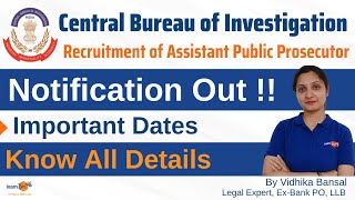 Central Bureau of Investigation  Recruitment of Assistant Public Prosecutor  Complete Details [upl. by Arelc703]