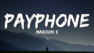 Maroon 5  Payphone Lyrics [upl. by Plantagenet]