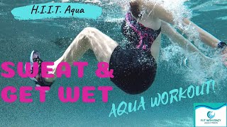 Sweat amp Get Wet HIIT  A 35 min Aqua Workout [upl. by Bruns]