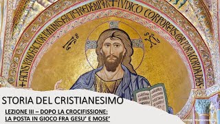 3 COME NASCE UNA RELIGIONE  STORIA DEL CRISTIANEIMO [upl. by Hagar232]