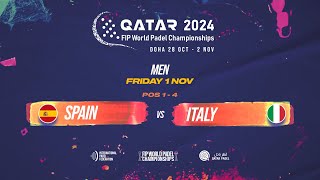 ENG 🇪🇸 SPAIN vs ITALY 🇮🇹  Men  POS 14  FIP WORLD PADEL CHAMPIONSHIPS QATAR 2024 [upl. by Nomled]