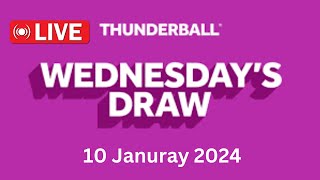 Thunderball draw live results tonight Wednesday 10 Jan 2024  thunderball live tonight draw [upl. by Aviv992]