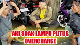 ACCU CEPAT RUSAK PENGISIAN OVERCHARGE amp LAMPU UTAMA SERING PUTUS [upl. by Goodill]