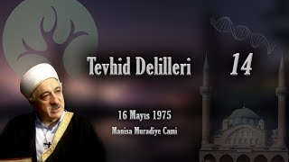 M Fethullah Gülen  Tevhid Delilleri Vaazları 14 [upl. by Nnep]