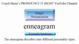 How to pronounce ENNEAGRAM  American Pronunciation for ESL Students [upl. by Adlesirk]