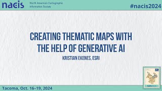 Creating Thematic Maps with the Help of Generative AI  Kristian Ekenes Esri [upl. by Eirrot652]