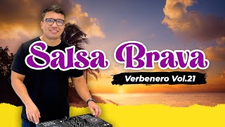 Verbenero Vol21 Salsa Brava para bailar y disfrutar [upl. by Yeh]