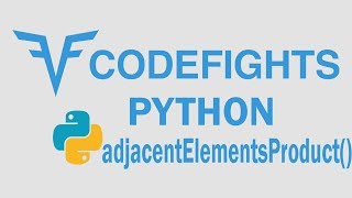 adjacentElementsProduct  Python Solution  CodeFights [upl. by Leia]