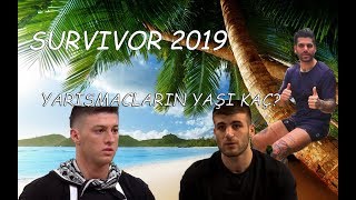 Yarışmacıların Şaşırtan Yaşları Ve Memleketleri Survivor 2019 [upl. by Golub]