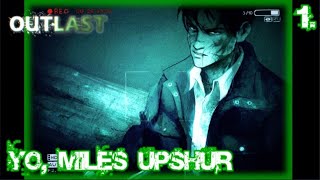 1 YO MILES UPSHUR  OUTLAST Y OUTLAST WHISTLEBLOWER SERIE COMPLETA [upl. by Leandre]