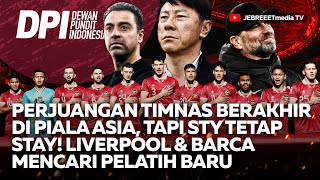 🔴PERJUANGAN TIMNAS INDONESIA DI PIALA ASIA BERAKHIR SHIN TAE YONG STAY  DPI  EPS 1095 [upl. by Elleb913]