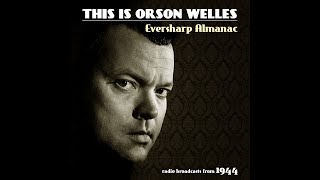 Orson Welles Commentaries 1944 Eversharp Almanac 08 FDRs 4th Inauguration Kathy Vincent amp Terry [upl. by Tana]