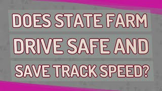 Does State Farm Drive Safe and Save track speed [upl. by Kimmel973]