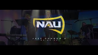 NAU Jazz Combos 3  030524 [upl. by Naillimxam]