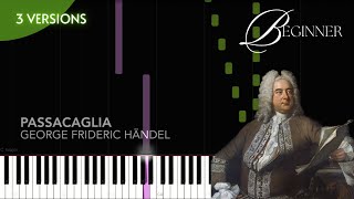 Passacaglia by George Frideric Handel  Piano Tutorial amp Sheet Music  BEGINNER 3 versions [upl. by Aggappora726]