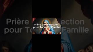 Prière de Protection pour Toi et Ta Famille [upl. by Enrahs]