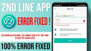 How to fix Sign Up Error in 2nd Line app Sign up ProblemError 2022  Create Unlimited Numbers FREE [upl. by Ferdinanda]