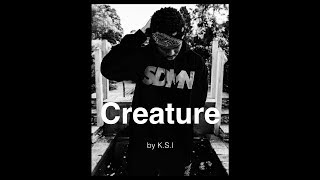 KSI  Creature  Lyrics [upl. by Ilenay]