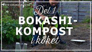 Bokashi del 1 Bokashikompost i köket [upl. by Narmi]