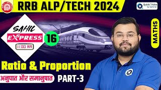 Sahil Express for RRB ALPTech 2024  Ratio and Proportion Theory amp MCQ  Railway Maths by Sahil Sir [upl. by Assilym]