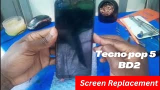 Tecno pop5 BD2 Screen Replacement in [upl. by Kletter12]