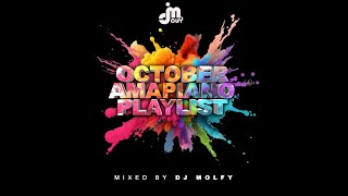 2024 October Amapiano Playlist By Dj Molfy  MasMusiq  KelvinMomo  Stixx Mellow amp Sleazy [upl. by Rawden]