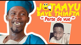 Alioune Kassé  Perdu de vue   JOTAAYU BAYE THIAFTA  EP16 [upl. by Airda]