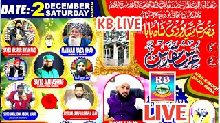 LIVE🔴URS Modi Shah BabaJalsa Syed Jami Ashrafi Syed Abedul Quadri Huzoor Mannani MiyaOn2122023 [upl. by Morry]