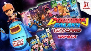 UNPACK BOBOIBOY GALAXY SMAX CARD [upl. by Dihsar840]