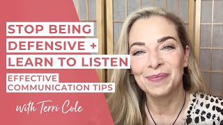 Stop Being Defensive  Learn to Listen  Effective Communication Tips  Terri Cole [upl. by Prichard485]