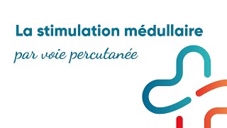 La stimulation médullaire par voie percutanée [upl. by Nonnac131]