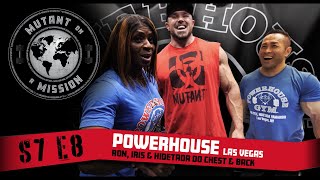 MUTANT ON A MISSION S07E8  Powerhouse Gym in Las Vegas  ft Hidetada Yamagishi amp Iris Kyle 😤 [upl. by Cresida]