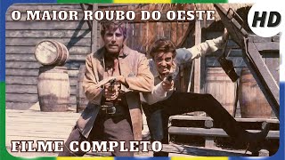 O Maior Roubo do Oeste  Faroeste  Filme Completo em Português [upl. by Lacsap321]