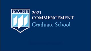 UMaine Virtual Commencement 2021 Grad School [upl. by Elodia89]