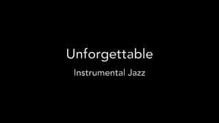 Unforgettable Instrumental [upl. by Lower99]