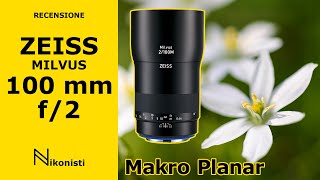 Zeiss Milvus 100mm f2 Makro Planar T  Macro ma non troppo [upl. by Thirza]