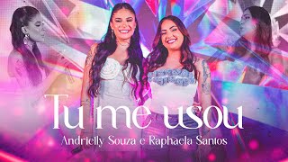 Andrielly Souza e Raphaela Santos  Tu Me Usou EP Andrielly Souza [upl. by Darcey]