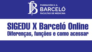 Barceló Online x SIGEDU  Entenda as diferenças funções e como acessar [upl. by Ezana621]